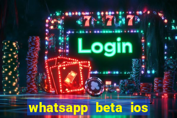 whatsapp beta ios testflight code 2024